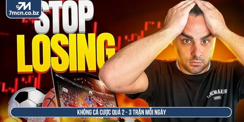 Kinh Nghiệm Cược Bóng Đá Đẳng Cấp Thực Tế Từ Cao Thủ 7M 3 Không cá cược quá 2-3 trận mỗi ngày