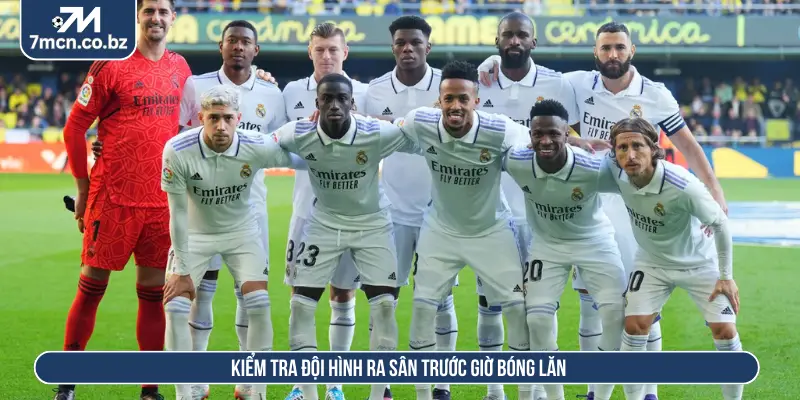 Kinh Nghiệm Cược Bóng Đá Đẳng Cấp Thực Tế Từ Cao Thủ 7M 1 Kiểm tra đội hình ra sân trước giờ bóng lăn