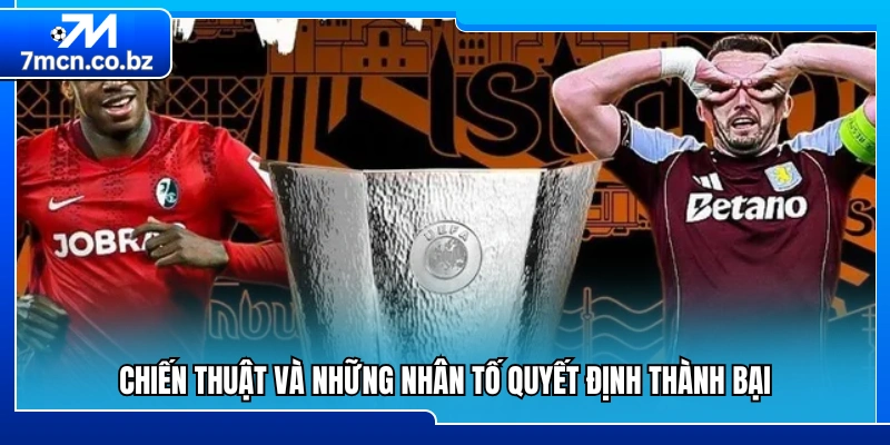 Phân tích chiến thuật cùng các yếu tố tạo nên khác biệt 